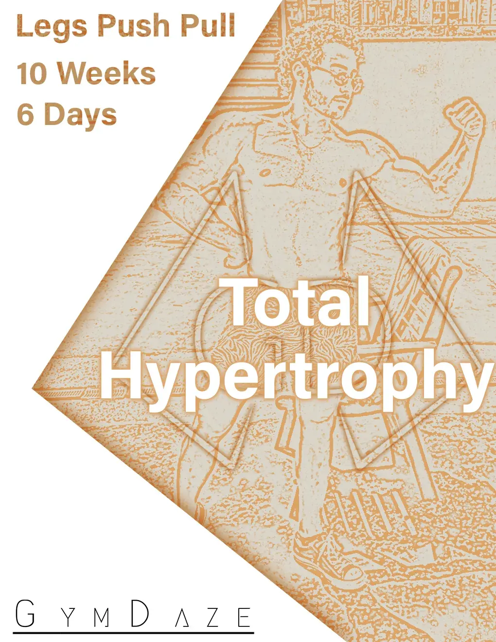 Orange GymDaze 6 Day Legs Push Pull Total Hypertrophy program cover
